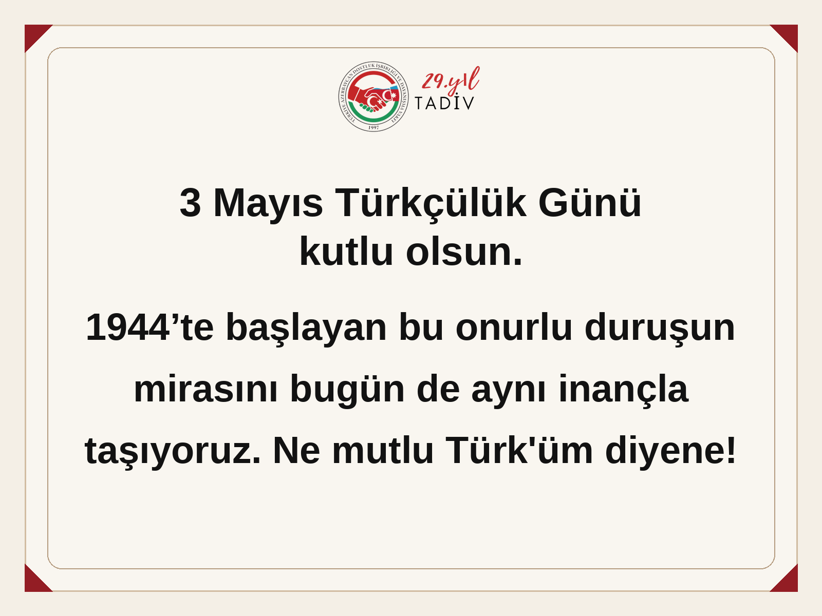 3 Mayıs Türkçülük Günü kutlu olsun